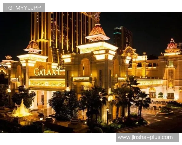 澳门金沙银河娱乐-澳门金沙银河娱乐,探索现代娱乐的新天地-澳门金沙银河娱乐